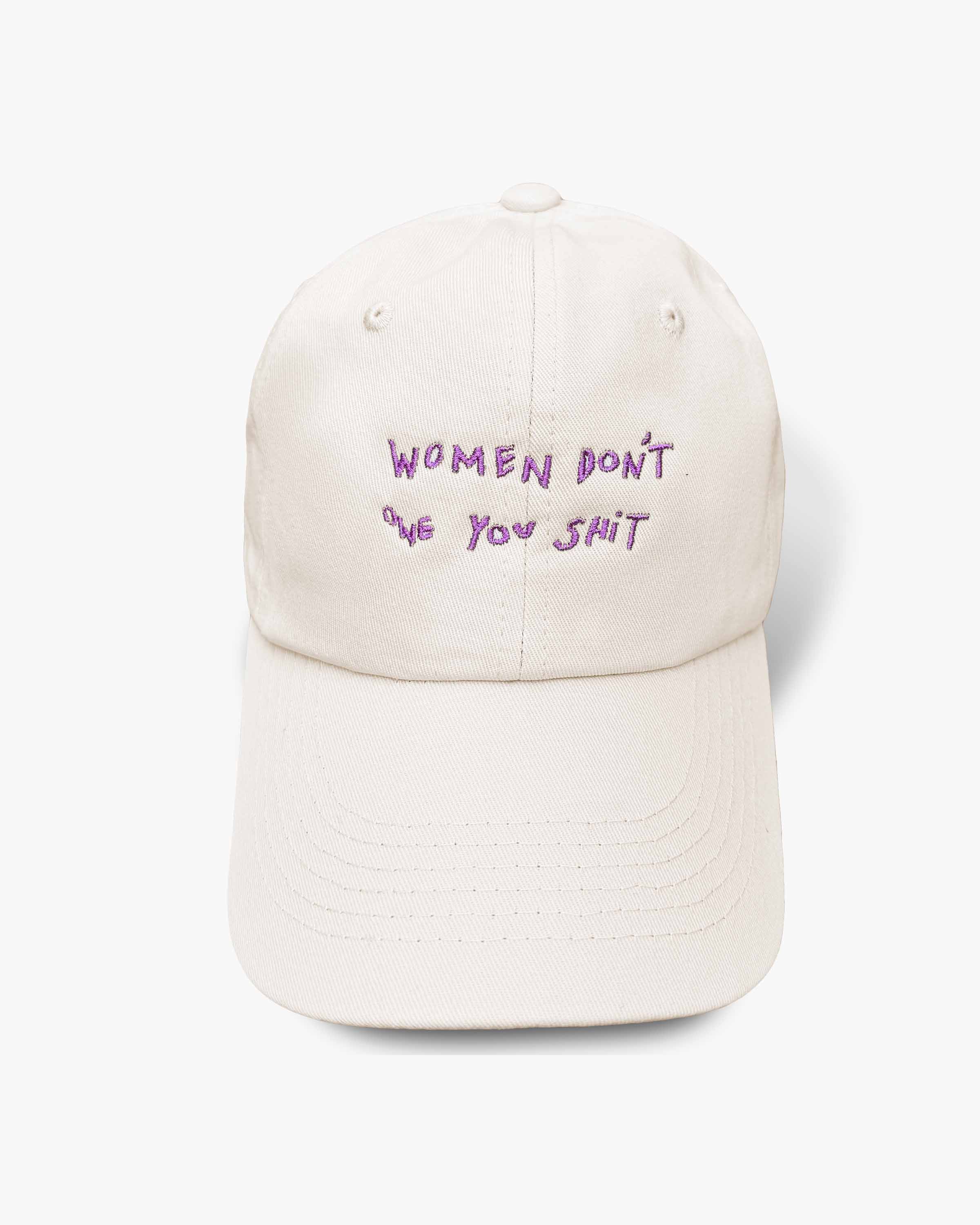 Women don't owe you shit cap